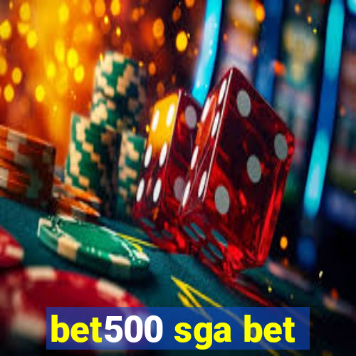 bet500 sga bet